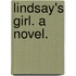 Lindsay's Girl. a Novel.