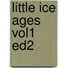 Little Ice Ages Vol1 Ed2 by M. Grove Jean