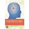 Living with Brain Injury by Richard Charles Senelick