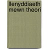 Llenyddiaeth Mewn Theori by Owen Thomas