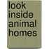 Look Inside Animal Homes