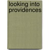 Looking Into Providences door Raymond Waddington