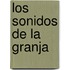 Los Sonidos de La Granja