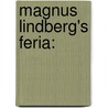 Magnus Lindberg's Feria: by Eneko Vadillo