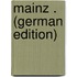 Mainz . (German Edition)