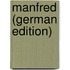 Manfred (German Edition)