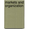 Markets and Organization door Richard Arena