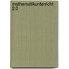 Mathematikunterricht 2.0 door Luisa Liebold