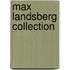 Max Landsberg Collection