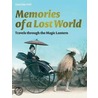 Memories Of A Lost World by James R. Ryan