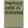 Memory cells in diabetes door Mohammed Ali Salman