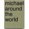 Michael around the world door Michael Gensler