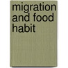 Migration And Food Habit by Tina Schiott