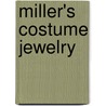 Miller's Costume Jewelry door Judith Miller