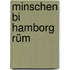 Minschen bi Hamborg rüm