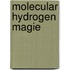 Molecular Hydrogen Magie