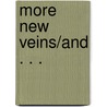 More New Veins/And . . . by Louis Gallo