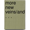 More New Veins/And . . . door Louis Gallo