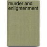 Murder and Enlightenment by Mr Anthony Carbis