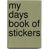 My Days Book of Stickers by Mike Lowery