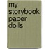 My Storybook Paper Dolls