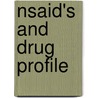 Nsaid's And Drug Profile by Pushpendra Kumar Vishwakarma