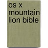 Os X Mountain Lion Bible door Galen Gruman