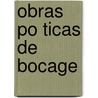 Obras Po Ticas De Bocage door . Anonymous