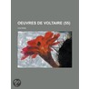 Oeuvres de Voltaire (55) by Voltaire