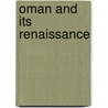 Oman and Its Renaissance door Sir Donald Hawley