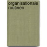 Organisationale Routinen by Manuela Reiter