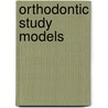 Orthodontic Study Models by Basavaraj Subhashchandra Phulari