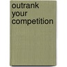 Outrank Your Competition door Marc Menninger