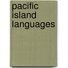Pacific Island Languages door J. Davidson