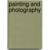 Painting and Photography by Dominique de Font-Reaulx