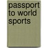 Passport to World Sports