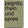 Pegnitz, Rhein und Spree door Walter Dellers
