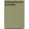 Philosophische Schriften by Hoffmann Franz