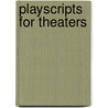 Playscripts For Theaters door Thelma M. Hendricks-Turner
