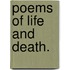 Poems of Life and Death.