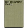 Post-consumerist Sharing by Gianluca De Santis