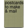 Postcards to Make & Mail door Cheryl Haynes
