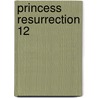 Princess Resurrection 12 door Yasunori Mitsunaga