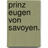 Prinz Eugen von Savoyen.