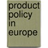 Product Policy in Europe