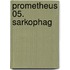 Prometheus 05. Sarkophag
