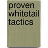 Proven Whitetail Tactics door Greg Miller