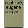 Pushkin's  Eugene Onegin by Sally Dalton-Brown