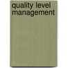 Quality Level Management by Jeanne Hofmans