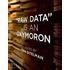 Raw Data  Is an Oxymoron